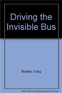 Driving the Invisible Bus