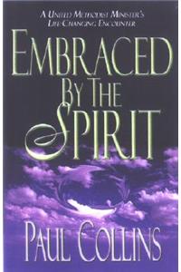 Embraced by the Spirit