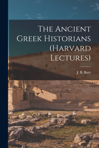 Ancient Greek Historians (Harvard Lectures)