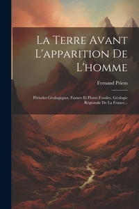 La Terre Avant L'apparition De L'homme