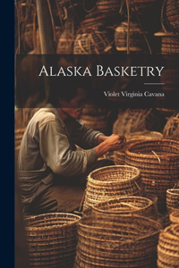Alaska Basketry