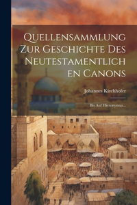 Quellensammlung Zur Geschichte Des Neutestamentlichen Canons