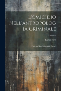 L'omicidio Nell'antropologia Criminale
