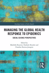 Managing the Global Health Response to Epidemics
