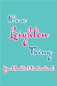 It's a Leighton Thing You Wouldn't Understand