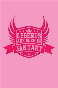 Legends Are Born in January