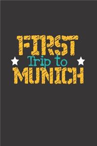 First Trip To Munich
