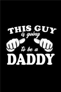 This guy is going to be a Daddy