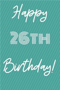 Happy 26th Birthday