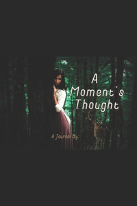 Moment's Thought