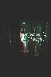 A Moment's Thought