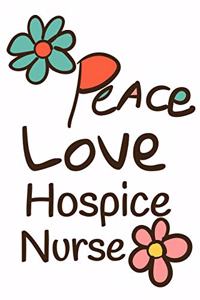 Peace Love Hospice Nurse