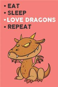 Eat Sleep Love Dragon Repeat
