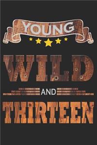 Young Wild And Thirteen