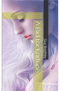 A Bid for Fortune