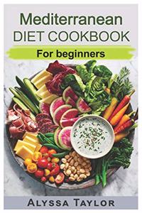 Mediterranean Diet Cookbook: For Beginners