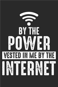 By The Power Vested in me by the Internet