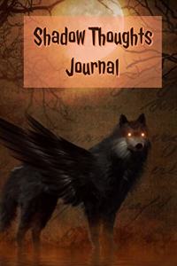 Shadow Thoughts Journal: Mystical and Mysterious Notebook