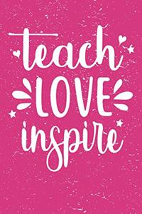 Teach Love Inspire