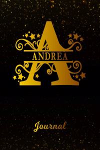 Andrea Journal: Letter a Personalized First Name Personal Writing Diary Black Gold Glitter Pattern & Space Effect Cover Daily Diaries for Journalists & Writers Note