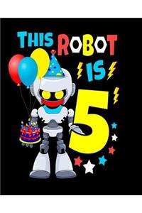 This Robot Is 5
