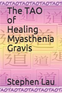 The TAO of Healing Myasthenia Gravis