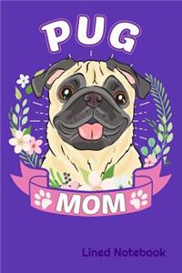 PUG MOM Lined Notebook