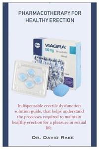 Pharmacotherapy for healthy erection