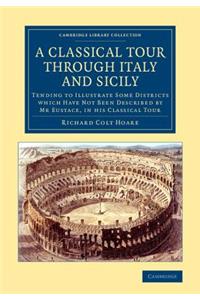 A Classical Tour through Italy and Sicily