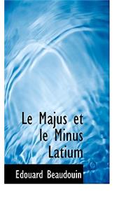 Le Majus Et Le Minus Latium