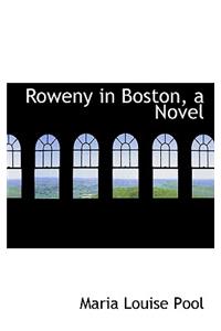 Roweny in Boston, a Novel