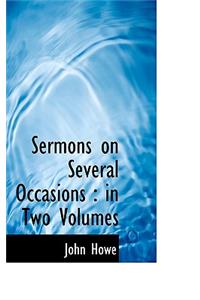 Sermons on Several Occasions