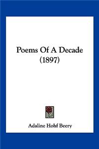 Poems Of A Decade (1897)