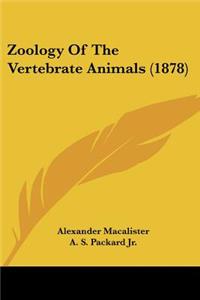 Zoology Of The Vertebrate Animals (1878)