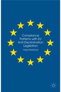 Compliance Patterns with European Union Anti-Discrimination Legislation