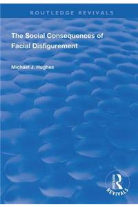 Social Consequences of Facial Disfigurement