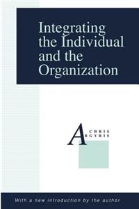 Integrating the Individual and the Organization