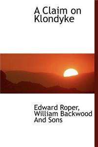 A Claim on Klondyke