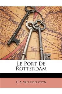 Le Port de Rotterdam