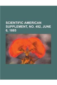 Scientific American Supplement, No. 492, June 6, 1885