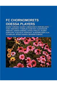 FC Chornomorets Odessa Players