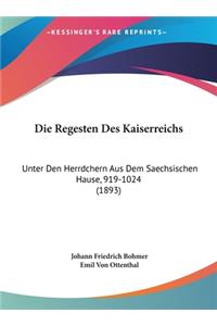 Die Regesten Des Kaiserreichs