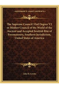 Supreme Council 33rd Degree V2 or Mother Council of the World of the Ancient and Accepted Scottish Rite of Freemasonry, Southern Jurisdiction, United States of America