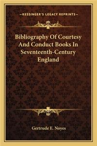 Bibliography Of Courtesy And Conduct Books In Seventeenth-Century England