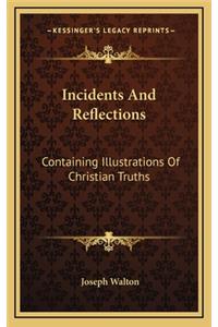 Incidents and Reflections