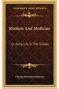 Muskets And Medicine