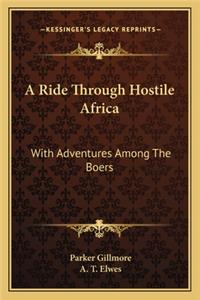 A Ride Through Hostile Africa