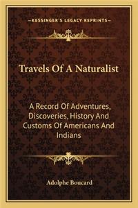 Travels Of A Naturalist