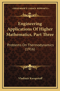 Engineering Applications of Higher Mathematics, Part Three