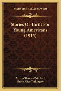 Stories Of Thrift For Young Americans (1915)